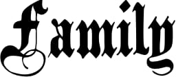 Family - written in a heavy black font